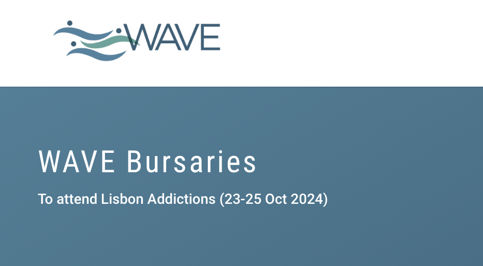 WAVE Bursaries to attend Lisbon Addictions 2024 International Society